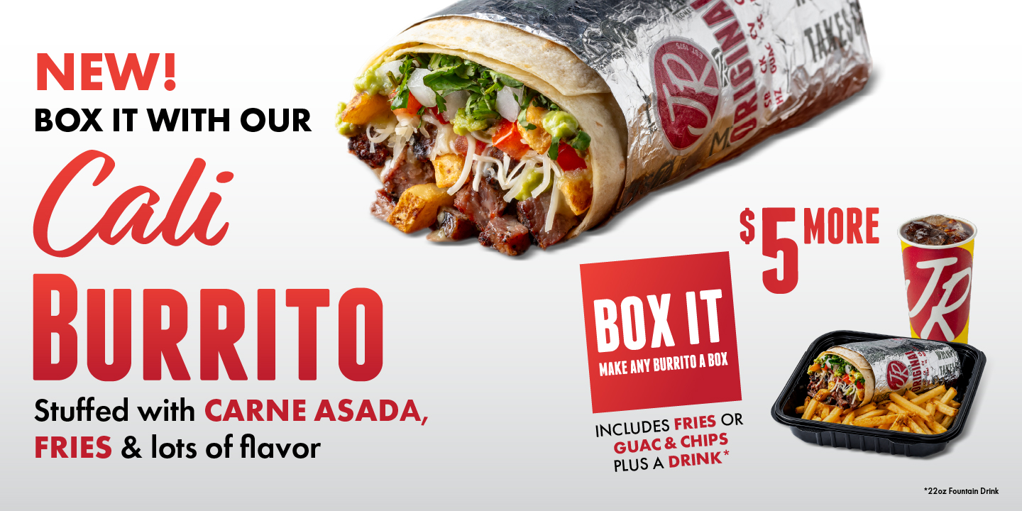 Promotional graphic for a new Cali Burrito stuffed with carne asada, fries, and toppings, with an offer to “box it” for $5 more including fries or guac and chips plus a 22 oz fountain drink.